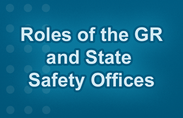 Roles of the GR and State Safety Offices